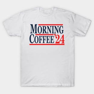 Morning Coffee 2024 T-Shirt